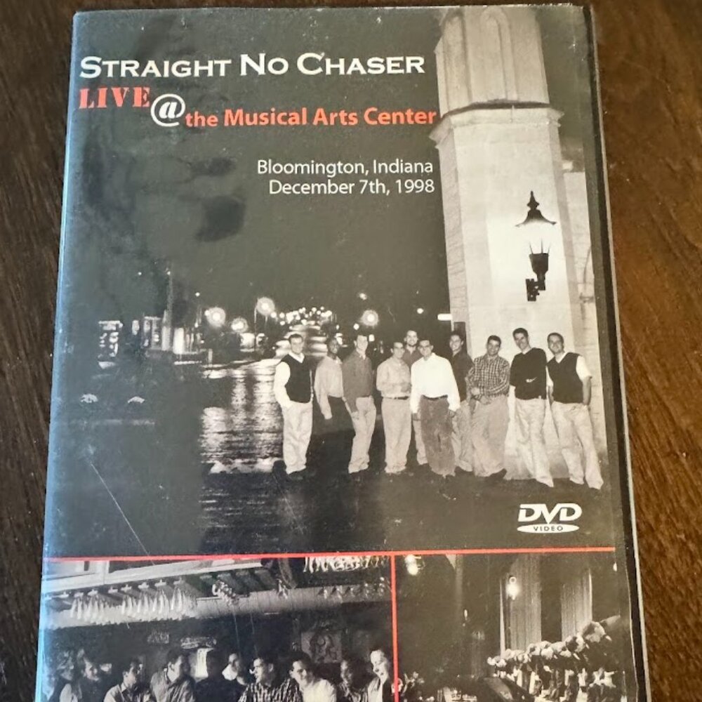 STRAIGHT NO CHASER~LIVE @ THE MUSICAL ARTS CENTER~BLOOMINGTON, IN.~12-07-98~DVD